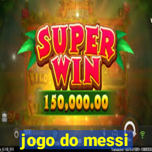 jogo do messi